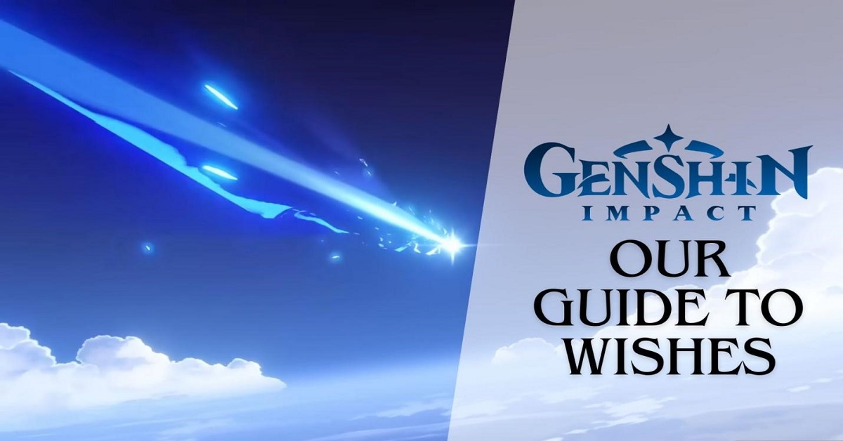Our Guide To Acquiring Wishes in Genshin Impact